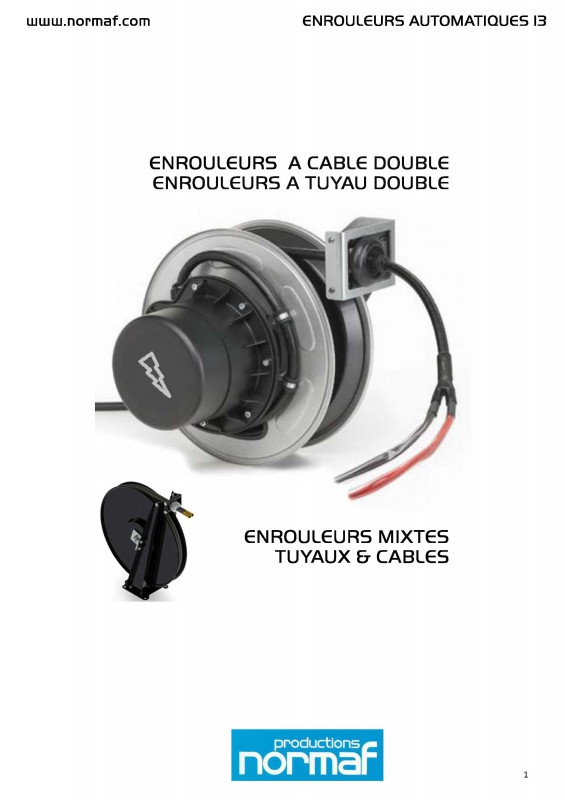 ENROULEURS A CABLE DOUBLE ENROULEURS A TUYAU DOUBLE ENROULEURS MIXTES TUYAUX & CABLES